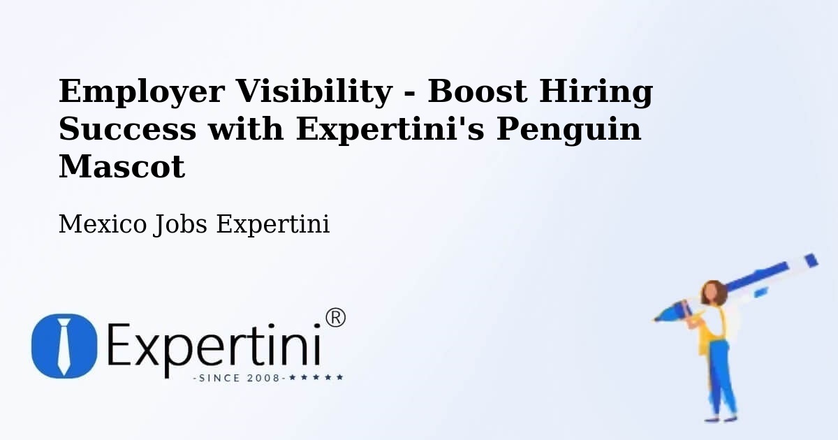 CV and Resume Visibility Optimization – Cananea - Mexico Jobs Expertini